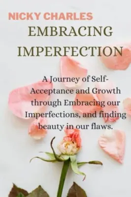  Embracing Imperfection A Tapestry of Self-Discovery and Acceptance